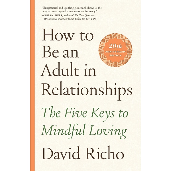 How to Be an Adult in Relationships, David Richo