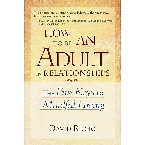 How to Be an Adult in Relationships / Shambhala, David Richo