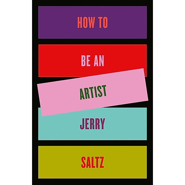 How to Be an Artist, Jerry Saltz