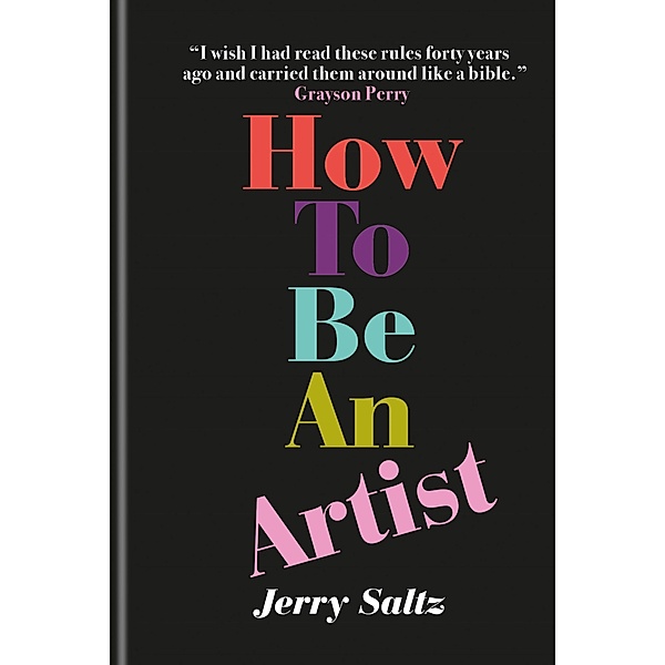 How to Be an Artist, Jerry Saltz