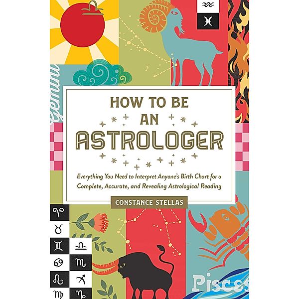 How to Be an Astrologer, Constance Stellas