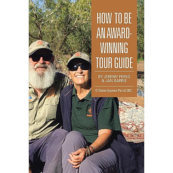 How to Be an Award-Winning Tour Guide, Jeremy Perks, Jan Barrie