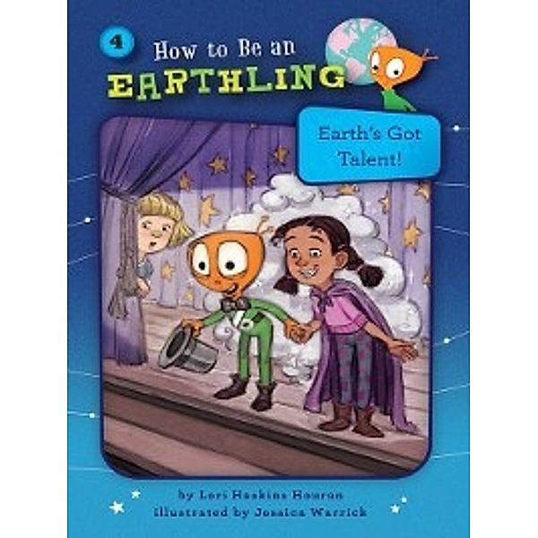 How to Be an Earthling: Earth's Got Talent!, Lori Haskins Houran