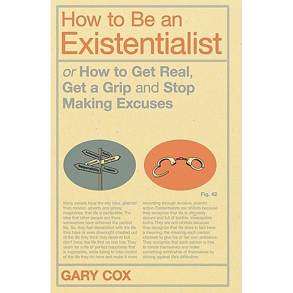 How to Be an Existentialist, Gary Cox