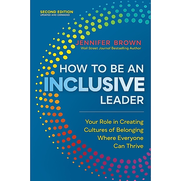 How to Be an Inclusive Leader, Second Edition, Jennifer Brown