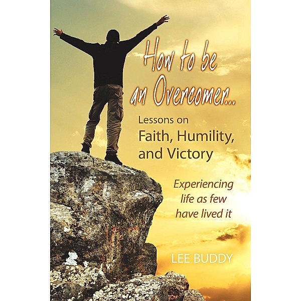 How to be an Overcomer . . ., Lee Buddy