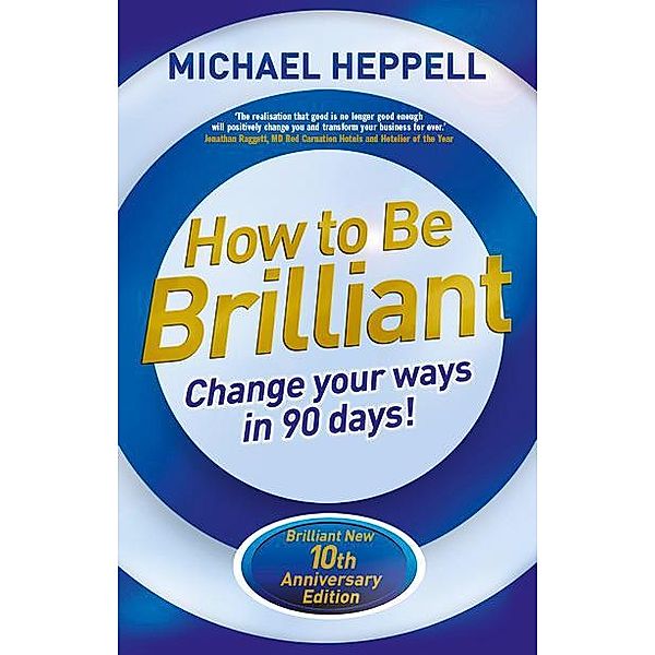 How to Be Brilliant, Michael Heppell