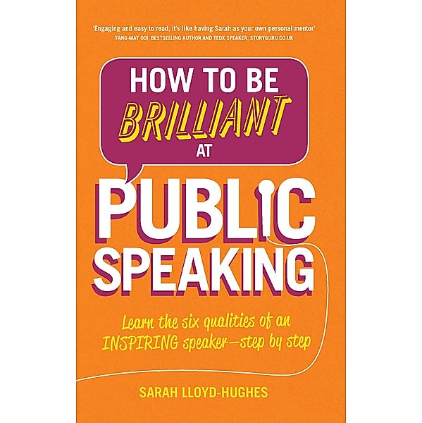 How to Be Brilliant at Public Speaking, Sarah Lloyd-Hughes