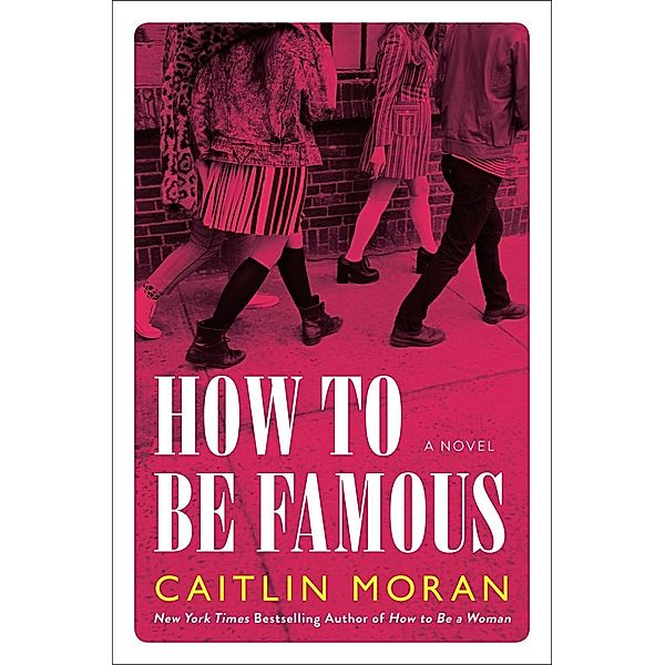 How to Be Famous, Caitlin Moran