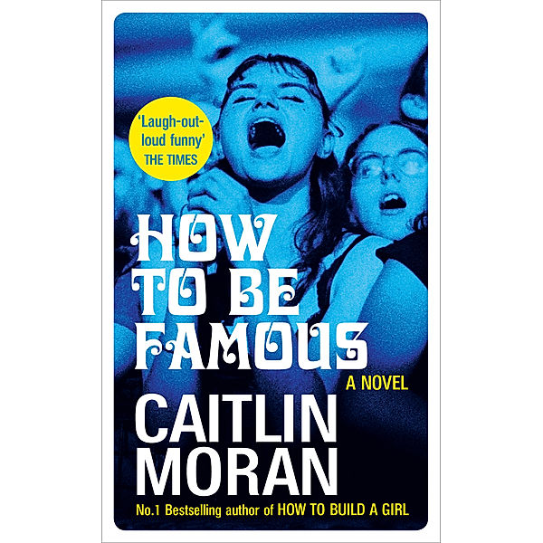 How to be Famous, Caitlin Moran