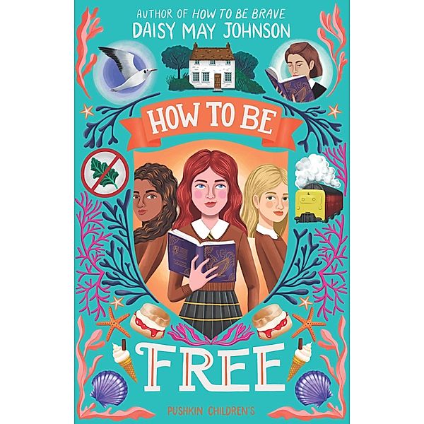 How to Be Free / How To Be Bd.3, Daisy May Johnson