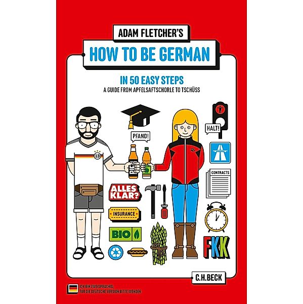 How to be German in 50 easy steps / Beck'sche Reihe Bd.6103, Adam Fletcher