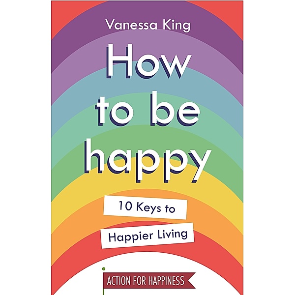 How to Be Happy, Vanessa King
