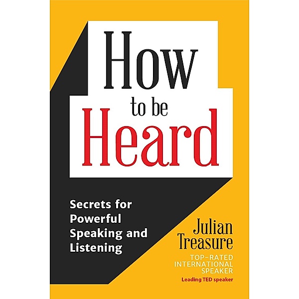 How to be Heard, Julian Treasure