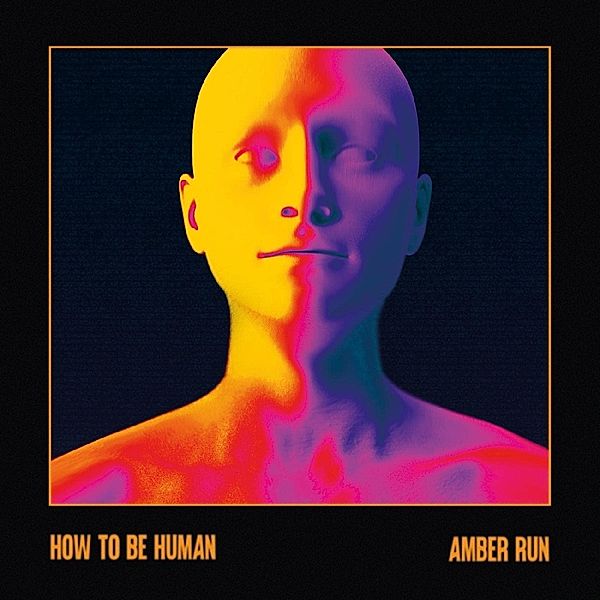 How To Be Human, Amber Run