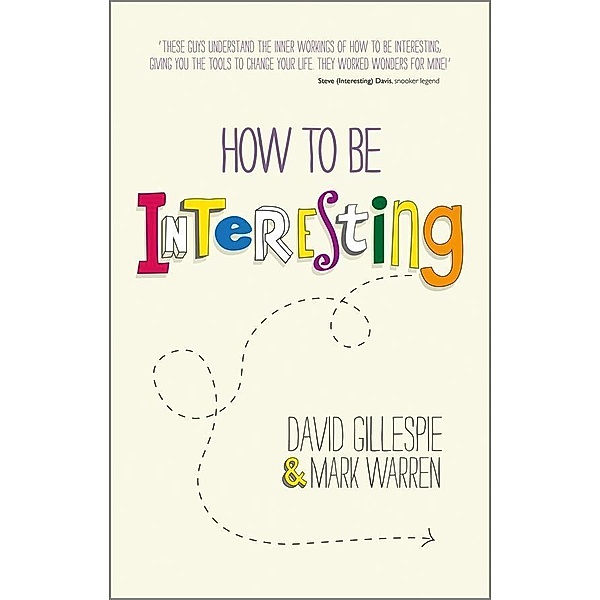 How To Be Interesting, David Gillespie, Mark Warren