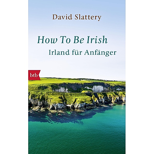 How To Be Irish, David Slattery
