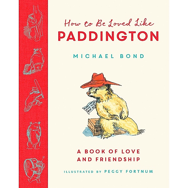 How to be Loved Like Paddington, Michael Bond