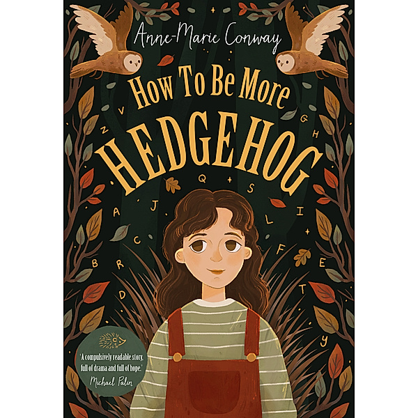 How To Be More Hedgehog, Anne-Marie Conway