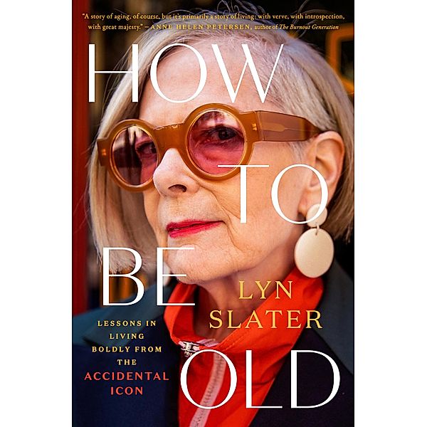 How to Be Old, Lyn Slater