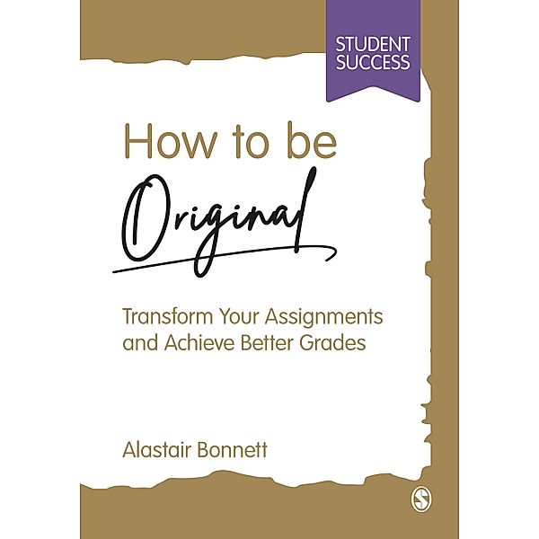 How to be Original / Student Success, Alastair Bonnett