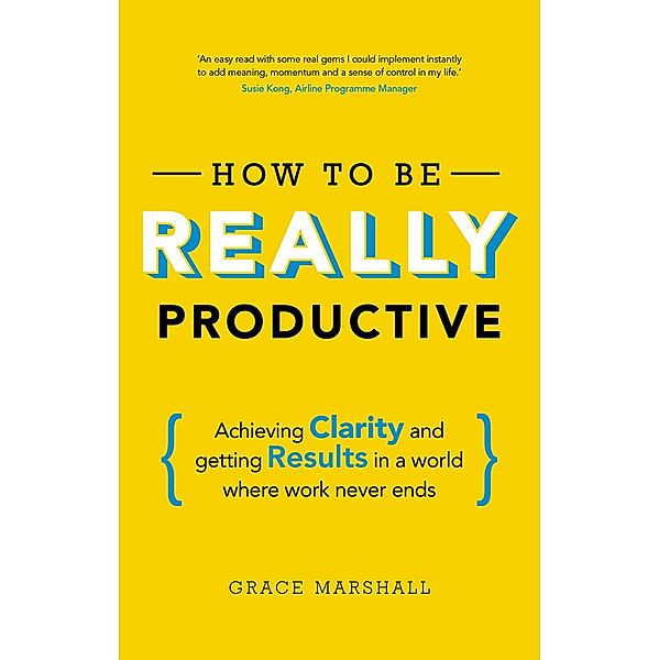 How to be REALLY Productive / Brilliant Business, Grace Marshall