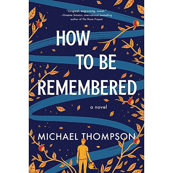 How to Be Remembered, Michael Thompson