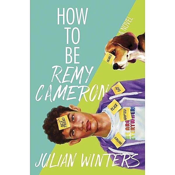 How to Be Remy Cameron / Interlude Press - Duet Books, Julian Winters