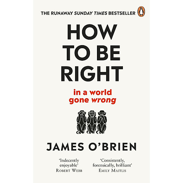How to be right, James O'Brien