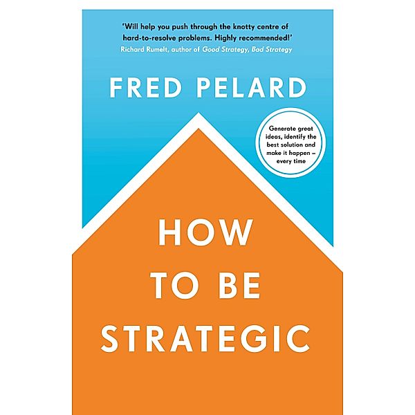 How to be Strategic, Fred Pelard