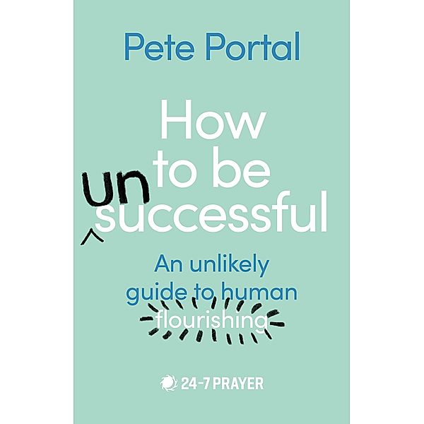 How to be (Un)Successful, Pete Portal