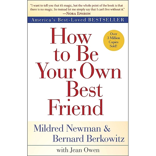 How to Be Your Own Best Friend, Mildred Newman, Bernard Berkowitz, Jean Owen