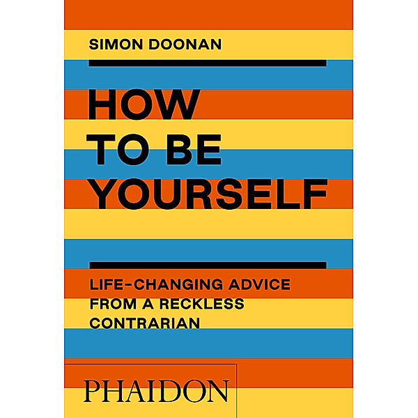 How to Be Yourself, Simon Doonan