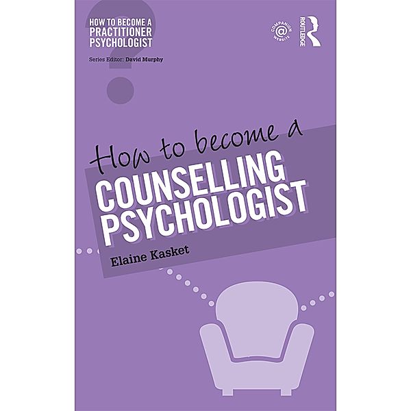 How to Become a Counselling Psychologist, Elaine Kasket