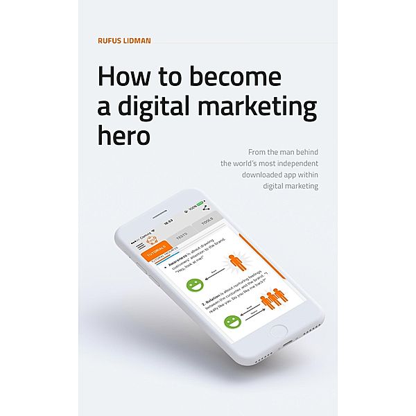 How To Become A Digital Marketing Hero, Rufus Lidman