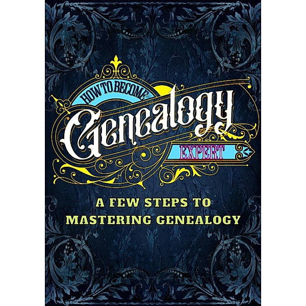 How To Become A Genealogy Expert, Arther D Rog