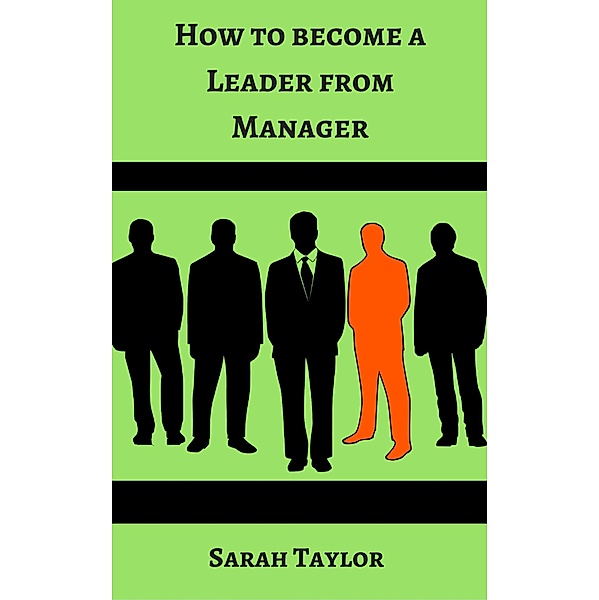How to become a Leader from Manager, Sarah Taylor