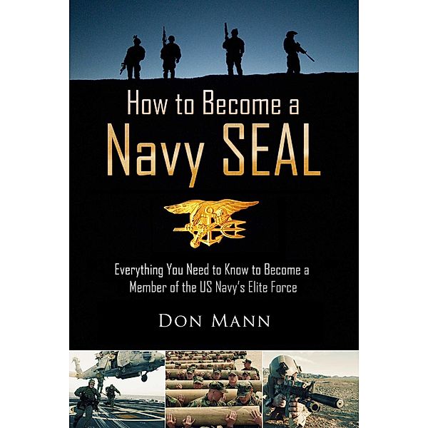 How to Become a Navy SEAL, Don Mann