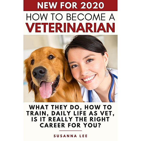 How to Become a Veterinarian, Susanna Lee