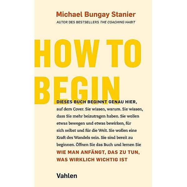 How to begin, Michael Bungay Stanier