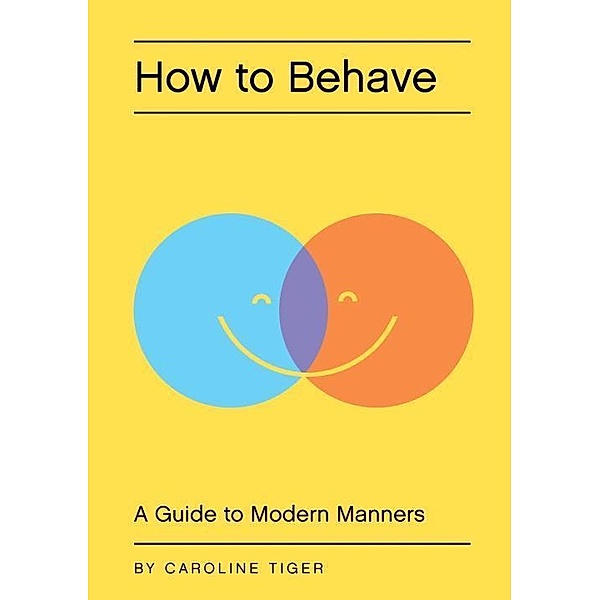 How to Behave, Caroline Tiger