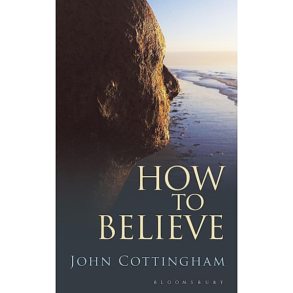 How to Believe, John Cottingham