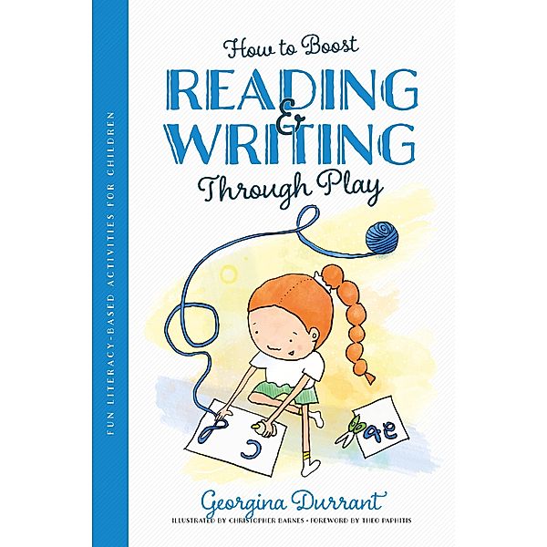 How to Boost Reading and Writing Through Play, Georgina Durrant