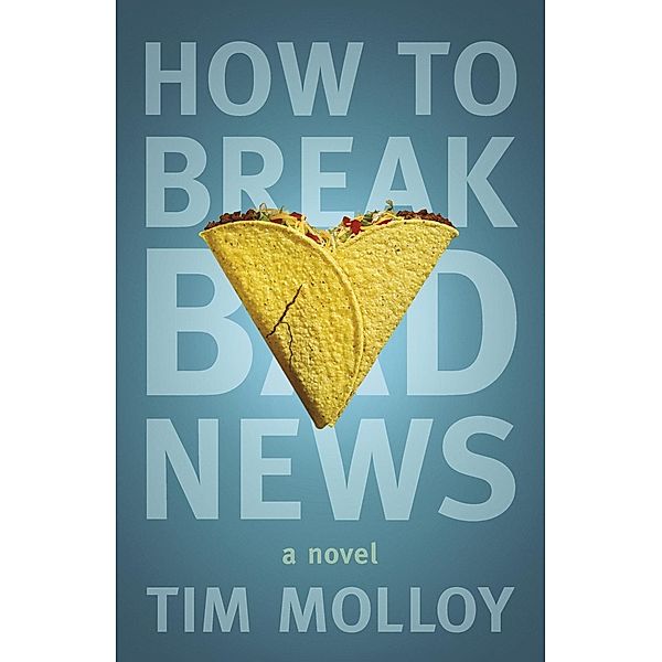 How To Break Bad News, Tim Molloy
