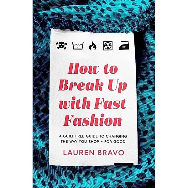 How To Break Up With Fast Fashion, Lauren Bravo