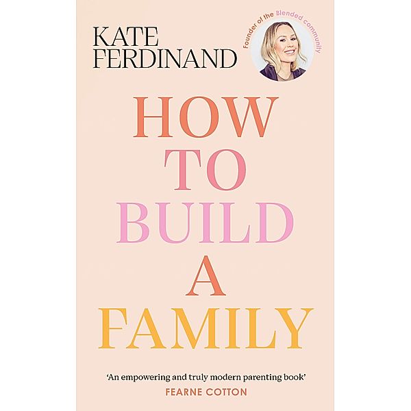 How To Build A Family, Kate Ferdinand