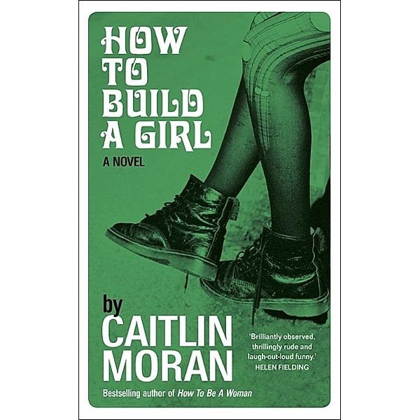 How to Build a Girl, Caitlin Moran