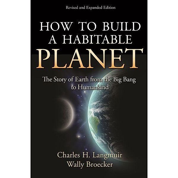 How to Build a Habitable Planet, Charles H. Langmuir