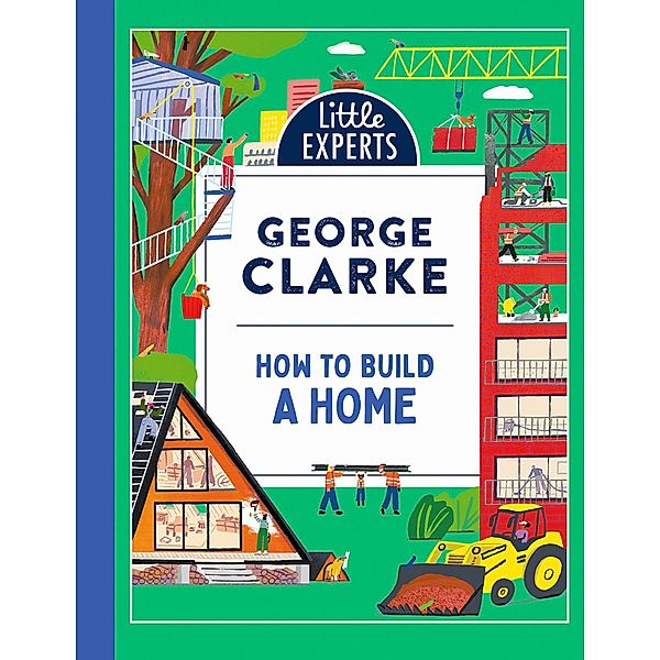 How to Build a Home / Little Experts, George Clarke