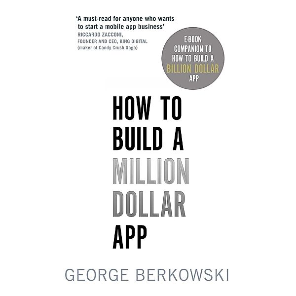 How to Build a Million Dollar App, George Berkowski